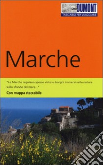 Marche. Con mappa libro di Krus-Bonazza Annette