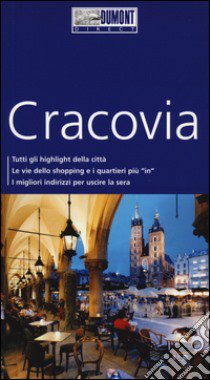 Cracovia. Con mappa libro di Schulze Dieter