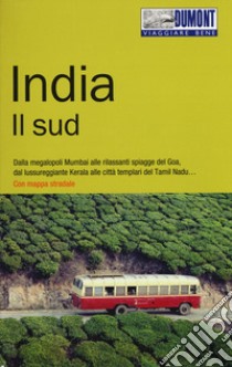 India. Il Sud. Con Carta geografica ripiegata libro di Schreitmuller Karen