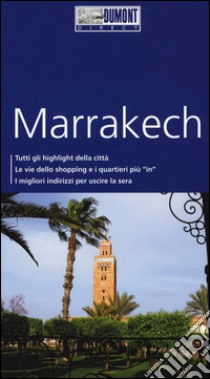 Marrakech. Con mappa libro di Buchholz Hartmut