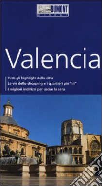 Valencia. Con mappa libro di Izquierdo Haenni Daniel