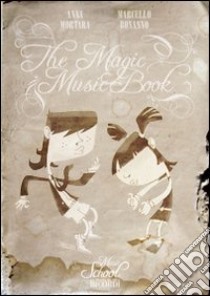 The magic music book (1) libro di Mortara Anna - Bonanno Marcello