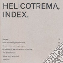 Helicotrema, index. Con Flexi-disc libro di Bordoni I. (cur.)