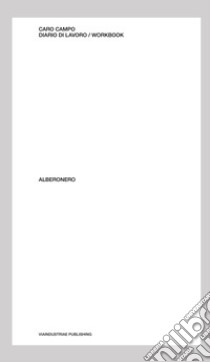 Caro campo. Diario di lavoro-Workbook. Ediz. multilingue libro di Alberonero