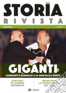 Storia Rivista (2018). Vol. 2: Giganti. Almirante e Romualdi a 30 anni dalla morte libro