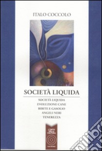 Società liquida libro di Coccolo Italo