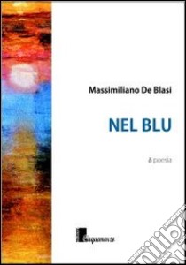 Nel blu libro di De Blasi Massimiliano