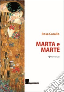 Marta e Marte libro di Corallo Rosa