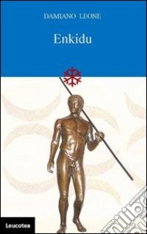 Enkidu libro di Leone Damiano