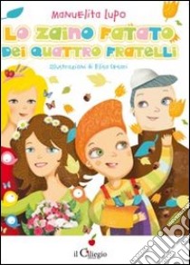 Lo zaino fatato dei quattro fratelli libro di Lupo Manuelita