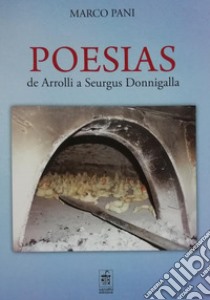 Poesias de Arrolli a Seurgus Donigalla libro di Pani Marco