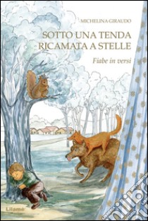 Sotto una tenda ricamata a stelle libro di Giraudo Michelina