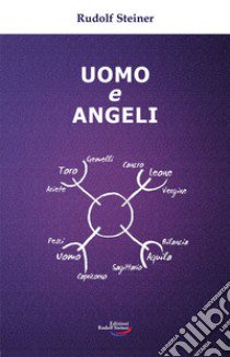 Uomo e angeli libro di Steiner Rudolf; Omodeo L. (cur.)