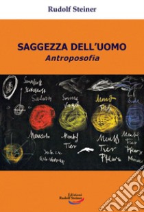 Saggezza dell'uomo. Antroposofia libro di Steiner Rudolf