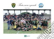 Testa, cuore e gambe. Biella Rugby libro di Giachetti Paola; La Bua Paolo