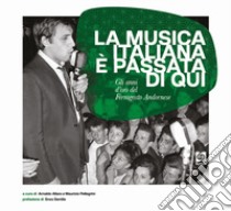 La musica italiana è passata di qui libro