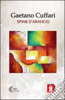 Spine d'arancio libro di Cuffari Gaetano