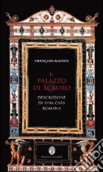 Il palazzo di Scauro e descrizione di una casa romana libro di García y García L. (cur.)