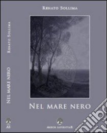 Nel mare Nero libro di Sollima Renato