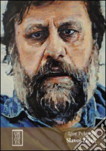 Slavoj Zizek libro di Pelgreffi Igor