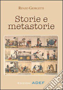 Storie e metastorie libro di Giorgetti Renzo