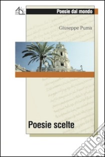 Poesie scelte libro di Puma Giuseppe