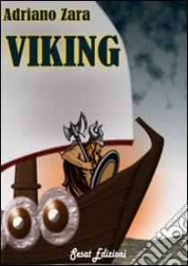 Viking libro di Zara Adriano