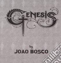 Genesis libro di Joao Bosco; Vialetto M. (cur.)