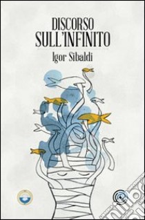 Discorso sull'infinito libro di Sibaldi Igor