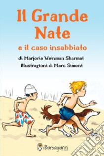 Il grande Nate e il caso insabbiato libro di Sharmat Marjorie Weinman