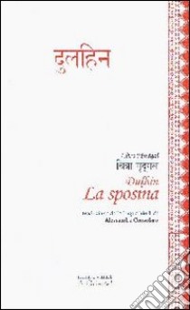 La sposina. Dulhin libro di Mudgal Citra; Consolaro A. (cur.)