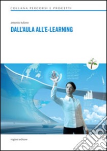 Dall'aula all'E-learning libro di Tufano Antonio