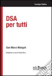 DSA per tutti libro di Malagoli G. Marco