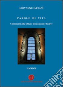 Parole di vita libro di Cartanì Giovanni