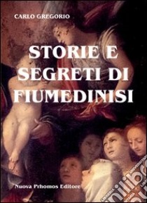 Storie e segreti di Fiumedinisi libro di Gregorio Carlo