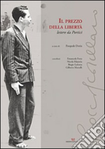 Il prezzo della libertà. Lettere da Portici libro di Doria P. (cur.)