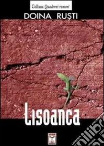 Lisoanca libro di Rusti Doina