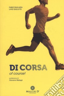 Di corsa! of course. Nuova ediz. libro di Pagliara Fabio; Gigliuto Livio