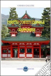 Diritto costituzionale giapponese libro di Gallese Chiara