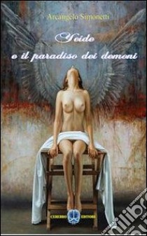 Yeide e il paradiso dei demoni libro di Simonetti Arcangelo