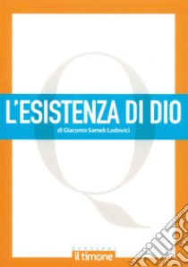 L'esistenza di Dio libro di Lodovici Samek Giacomo