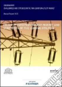 Crisis of european energy market and strategies of the leading utilities libro