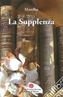 La supplenza libro di Marelba