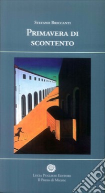 Primavera di scontento libro di Briccanti Stefano