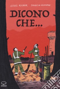 Dicono che... libro di Rochier Gilles; Casanave Daniel