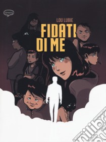 Fidati di me libro di Lubie Lou