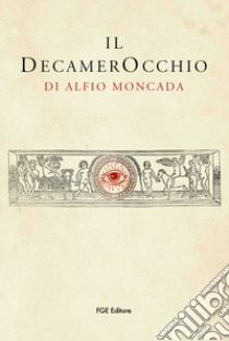 Il decamerocchio libro di Moncada Alfio