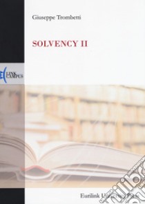 Solvency II libro di Trombetti Giuseppe