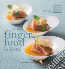 Finger food in festa. Ediz. a colori libro di Buosi Denis