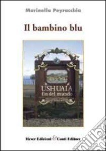 Il bambino blu libro di Peyracchia Marinella